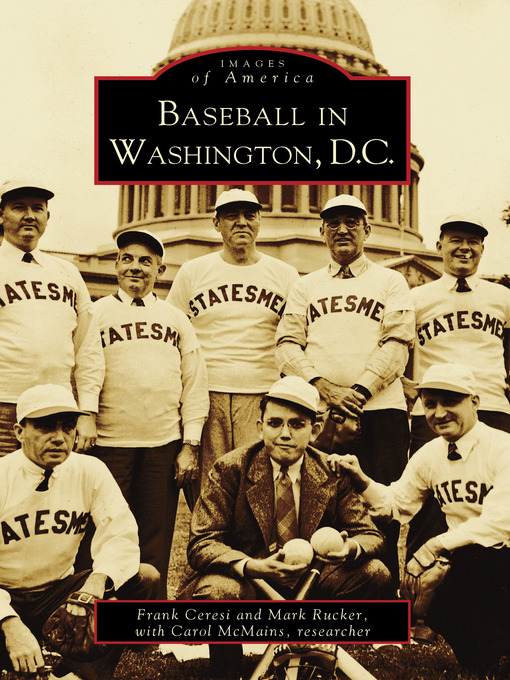 Title details for Baseball in Washington, D.C. by Frank Ceresi - Available